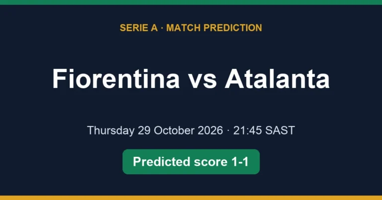 Fiorentina vs Atalanta prediction, Thursday, 29 October 2026, 21:45 SAST