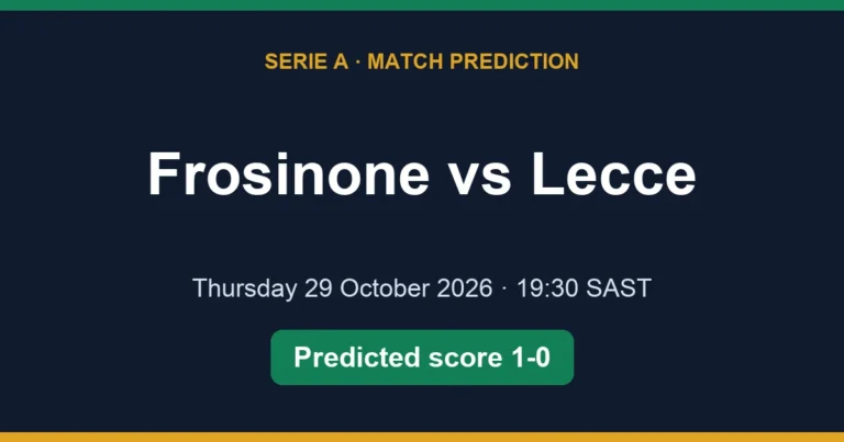 Frosinone vs Lecce prediction, Thursday, 29 October 2026, 19:30 SAST